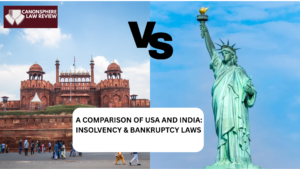 SHORT ARTICLE: A COMPARISON OF USA AND INDIA: INSOLVENCY & BANKRUPTCY LAWS